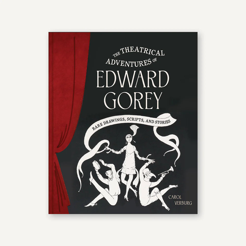The Theatrical Adventures of Edward Gorey (Hardcover)