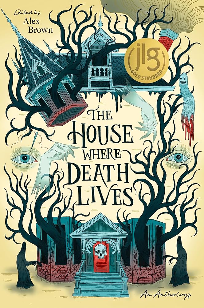 The House Where Death Lives: An Anthology (Hardcover)