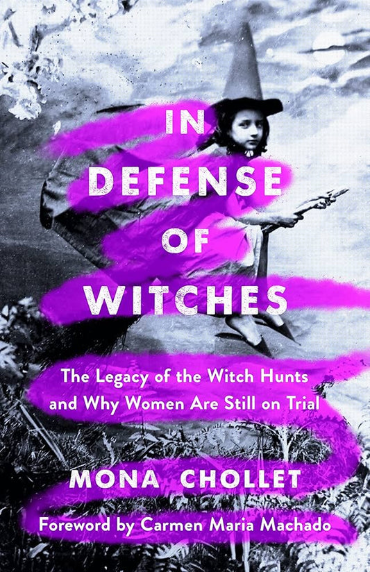 In Defense of Witches by Mona Chollet (Paperback)