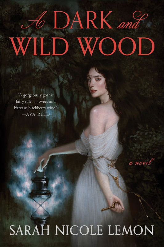 A Dark and Wild Wood by Sarah Nicole Lemon (Hardcover)