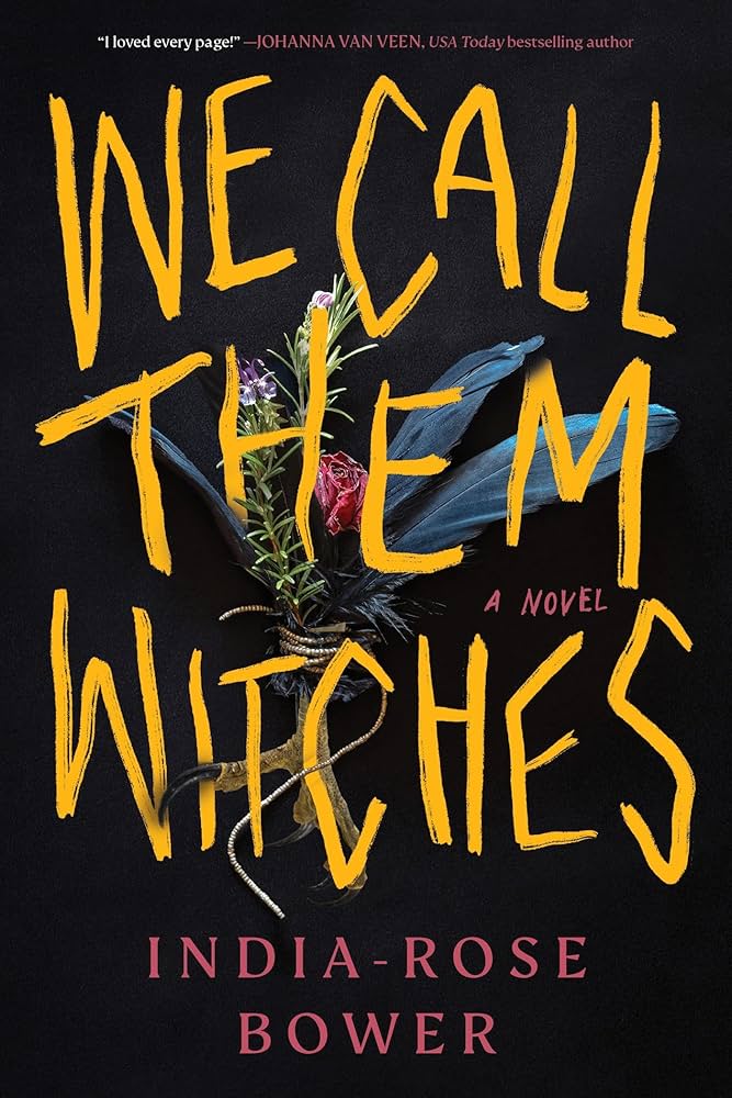 We Call Them Witches by India-Rose Bower (Paperback)