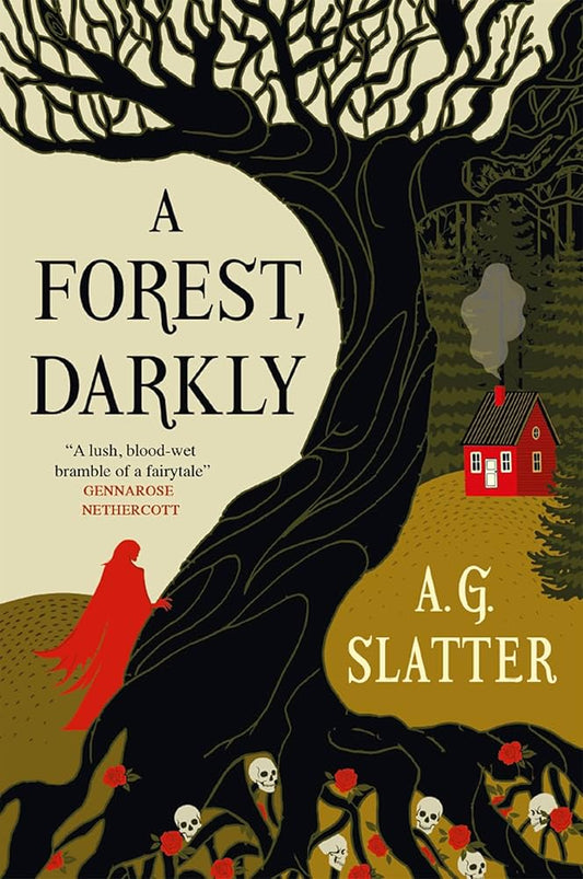 A Forest, Darkly by A.G. Slatter (Paperback)