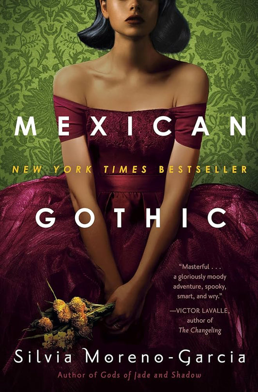 Mexican Gothic by Silvia Moreno-Garcia (Hardcover)