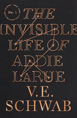 The Invisible Life of Addie LaRue by V.E. Schwab (Hardcover)