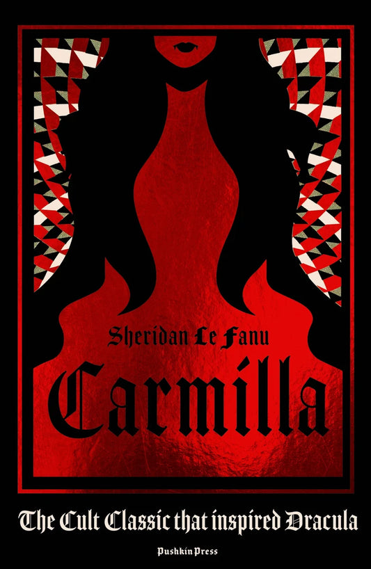 Carmilla by Sheridan Le Fanu (Pushkin Press Hardcover)