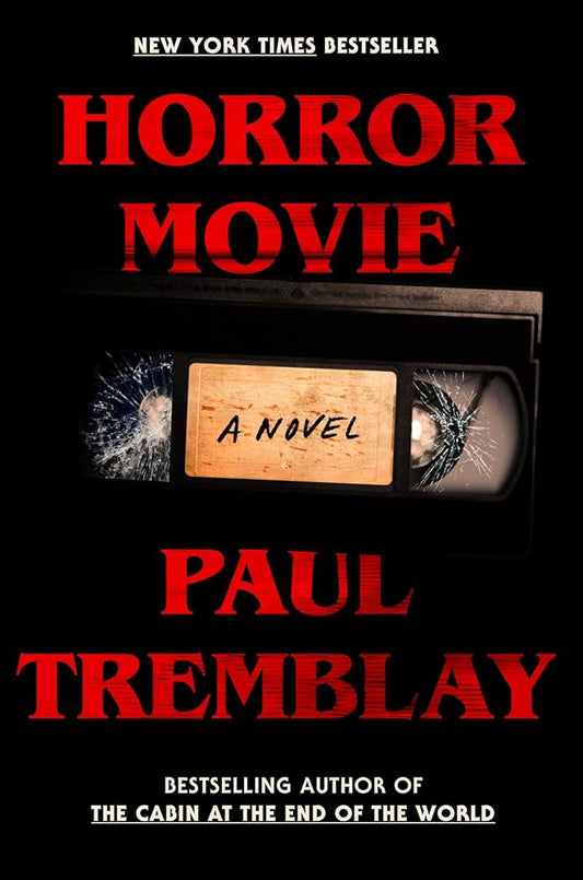 Horror Movie by Paul Tremblay (Hardcover)