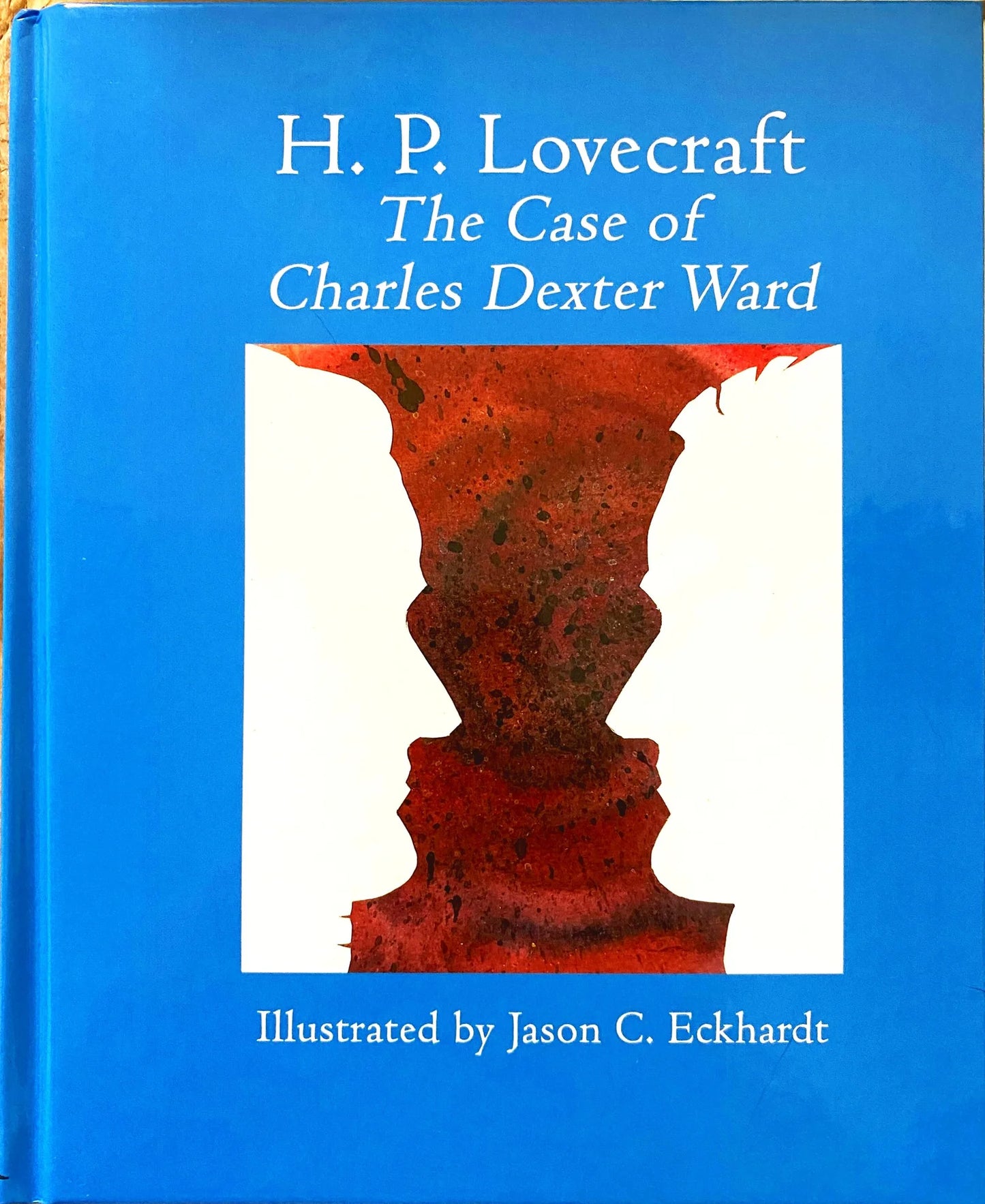 The Case of Charles Dexter Ward by H.P. Lovecraft (Hardcover, Illustrated)