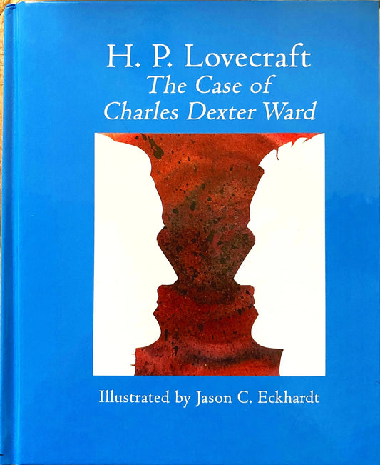 The Case of Charles Dexter Ward by H.P. Lovecraft (Hardcover, Illustrated)