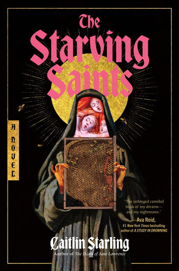 The Starving Saints by Caitlin Starling (Hardcover)