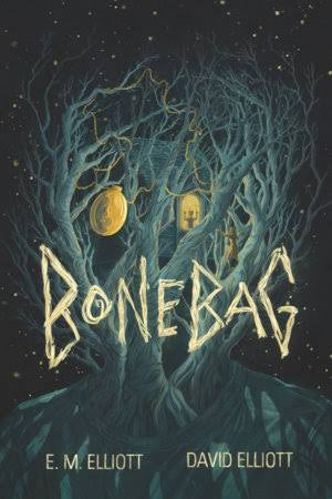 Bonebag by E.M. Elliott & David Elliott (Hardcover)
