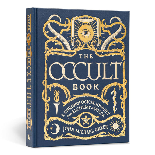 The Occult Book: A Chronological Journey from Alchemy to Wicca by John Michael Greer (Hardcover)