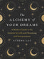 Alchemy of Your Dreams: The Ancient Art of Lucid Dreaming - Nocturne LLC