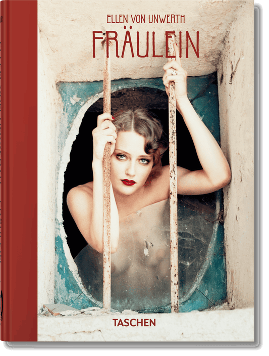 Ellen von Unwerth. Fräulein. 40th Ed. (German, French, English)