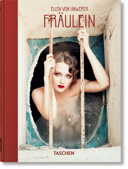 Ellen von Unwerth. Fräulein. 40th Ed. (German, French, English)
