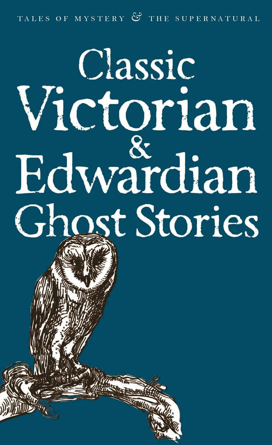 Classic Victorian & Edwardian Ghost Stories Wordsworth Book - Nocturne LLC