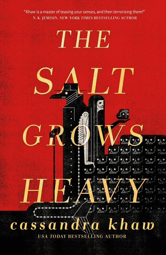 The Salt Grows Heavy by Cassandra Khaw (Hardcover)