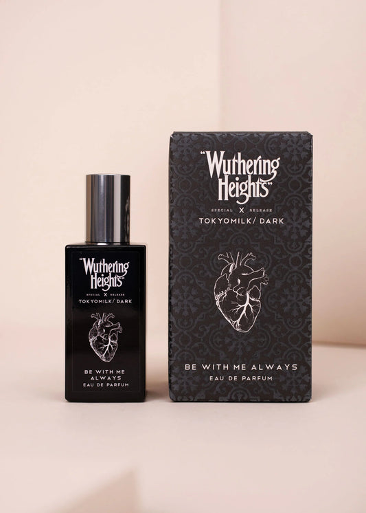 Coming Soon - "Wuthering Heights" x TokyoMilk Dark - Be With Me Always Eau De Parfum