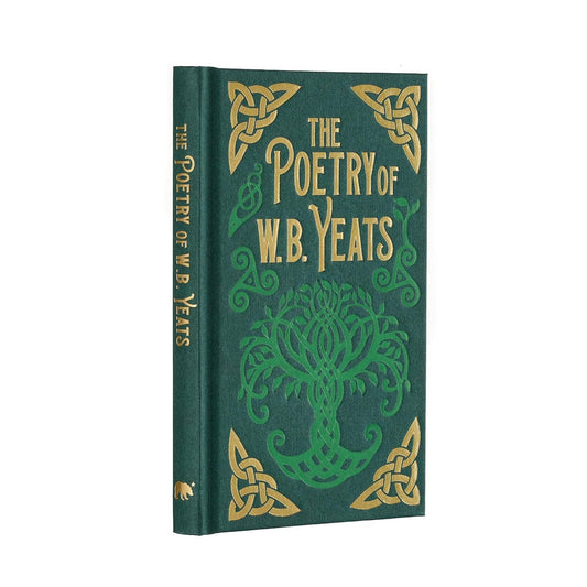 Poetry Of W B Yeats (Arcturus Ornate Classics)