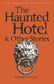 The Haunted Hotel & Other Stories | Wordsworth Book