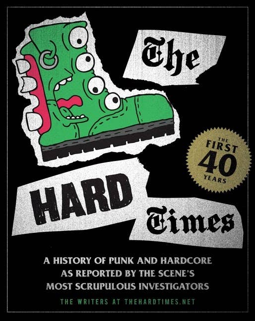 Hard Times: The First 40 years - History of Punk & Hardcore