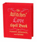 The Witches' Love Spell Book for Passion, Romance, & Desire