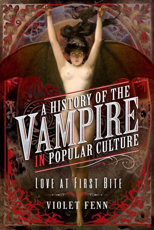 History of the Vampire in Popular Culture - Nocturne LLC