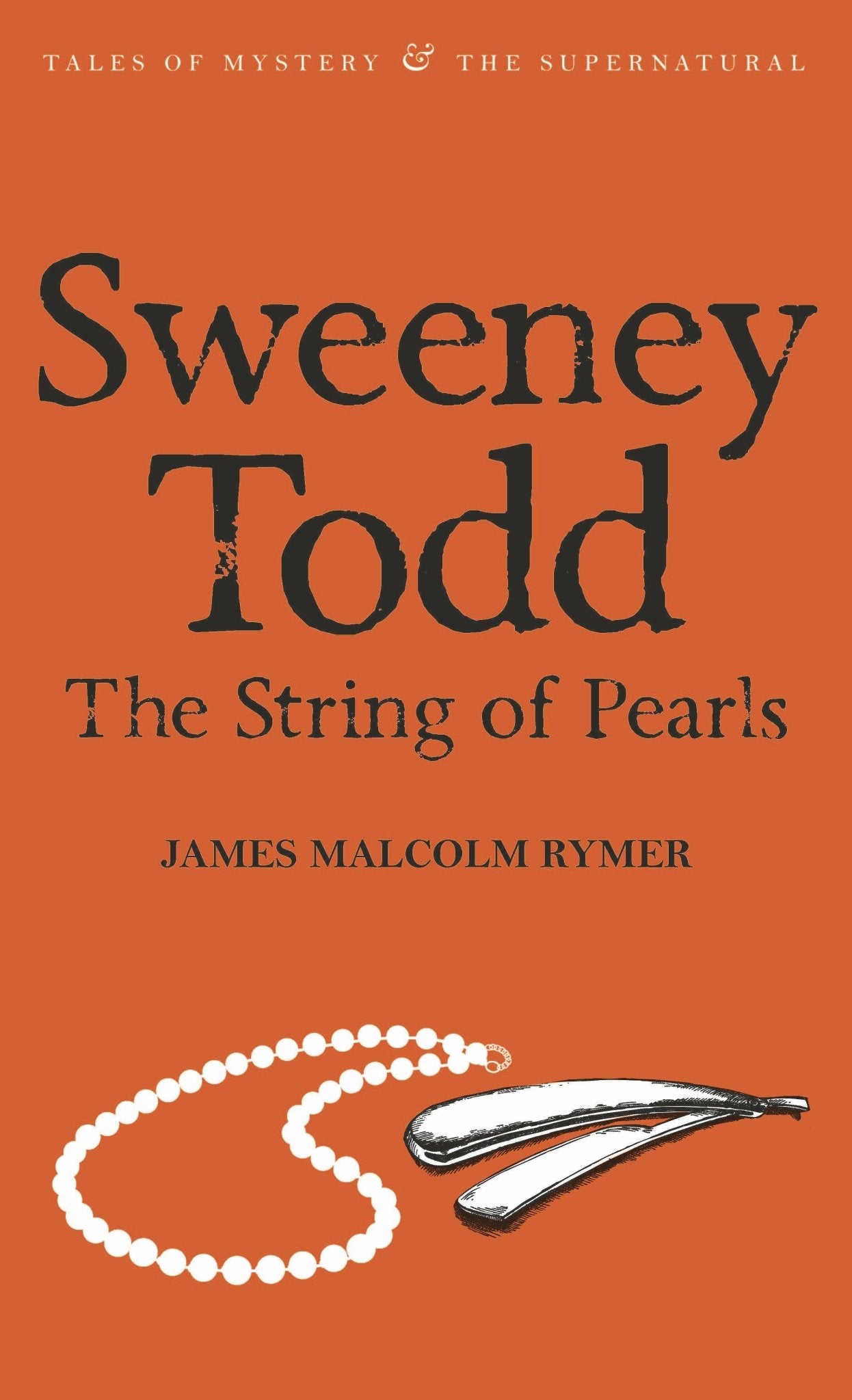 Sweeney Todd | James Rymer |Wordsworth Mystery Book - Nocturne LLC