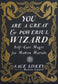 You Are a Great and Powerful Wizard: Self-Care Magic (Hardcover) - Nocturne LLC